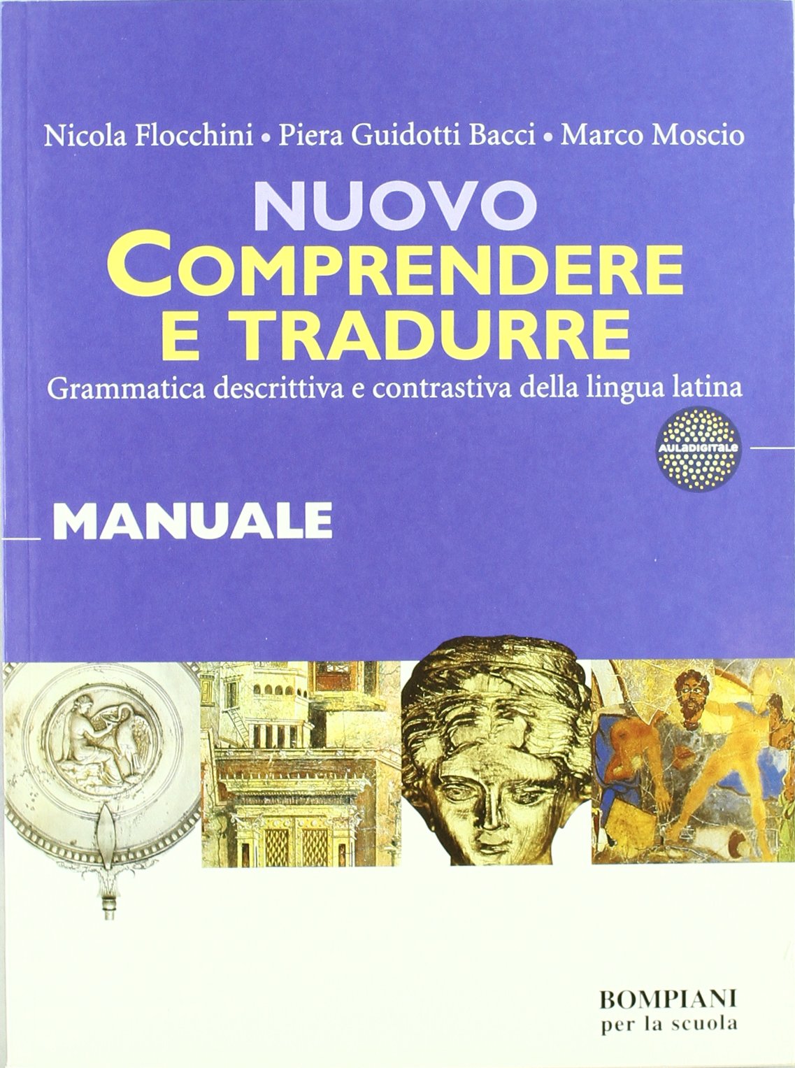 Nuovo Comprendere e tradurre. Manuale. Per i Licei e gli Ist. magistrali Study Guides