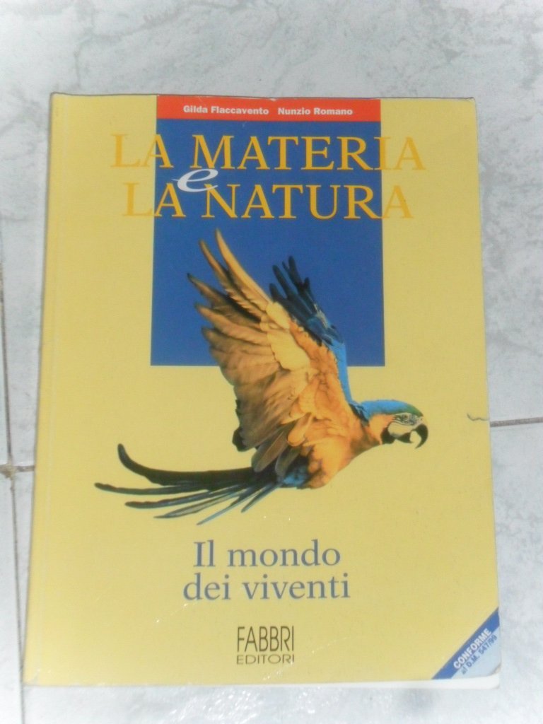 La materia e la natura. Il mondo dei viventi. Per la Scuola media book
