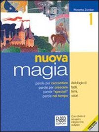Nuova magia. Per la Scuola media (Vol. 3) Non-fiction