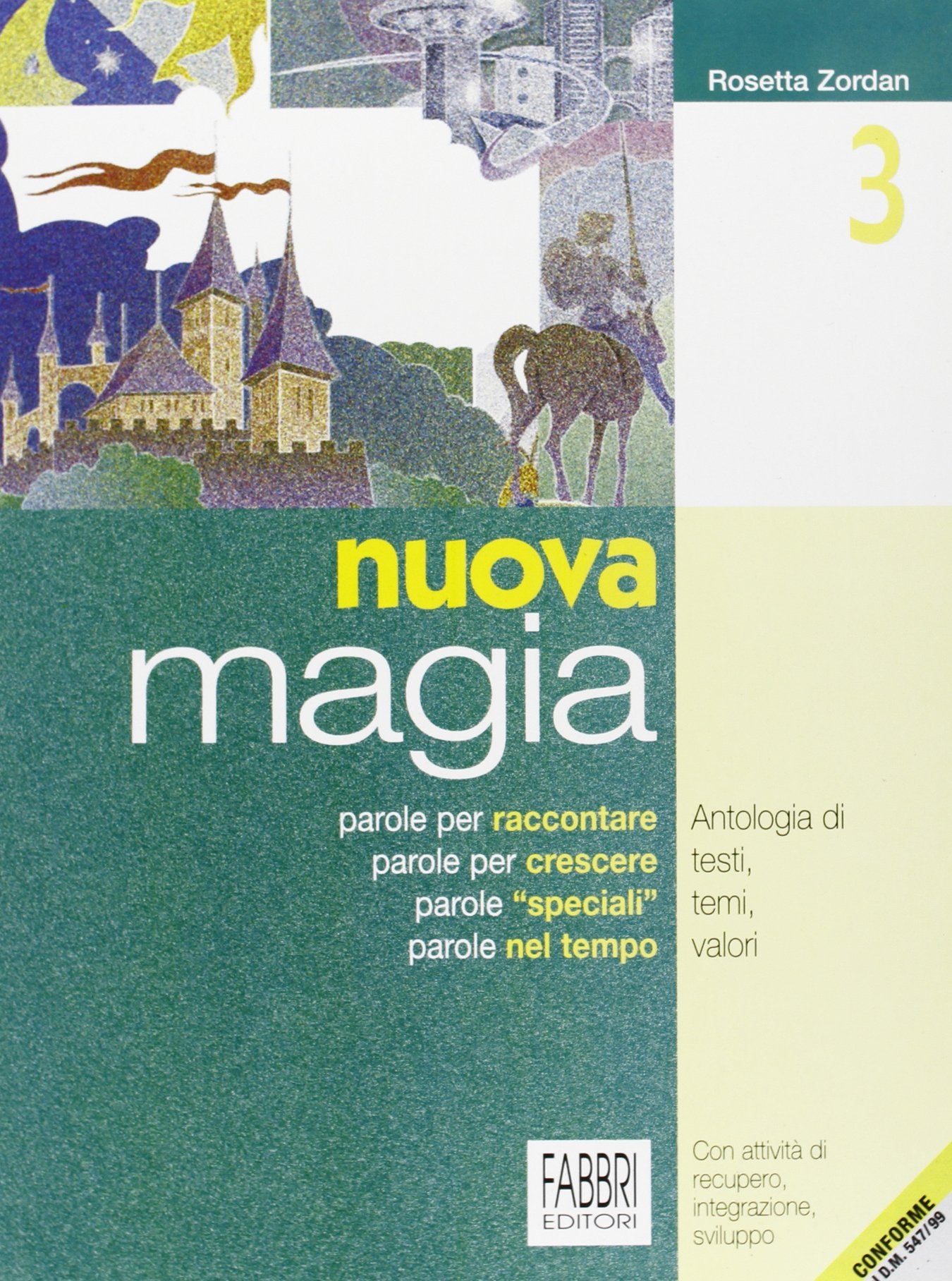 Nuova magia. Per la Scuola media (Vol. 3) Non-fiction