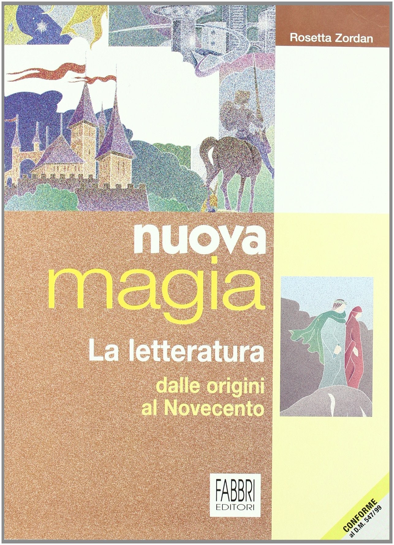 Nuova magia. La letteratura dalle origini al '900. Per la Scuola media Study Guides