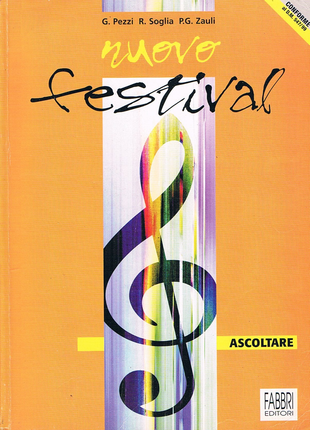 Nuovo festival: Fare-Ascoltare. Con quaderno. Per la Scuola media Professional & Reference Books