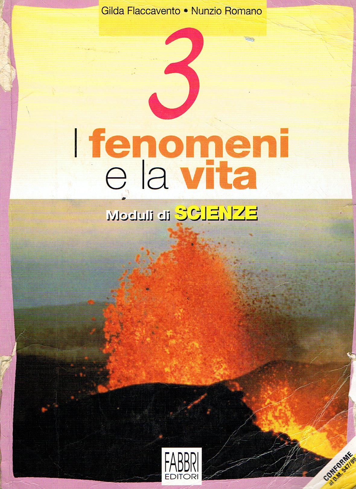 I fenomeni e la vita. Per la Scuola media (Vol. 3) book
