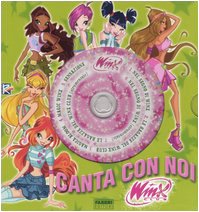 Canta con noi. Winx club. Ediz. illustrata. Con CD Audio book