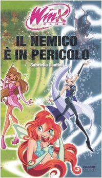 Il nemico è in pericolo. Winx club book