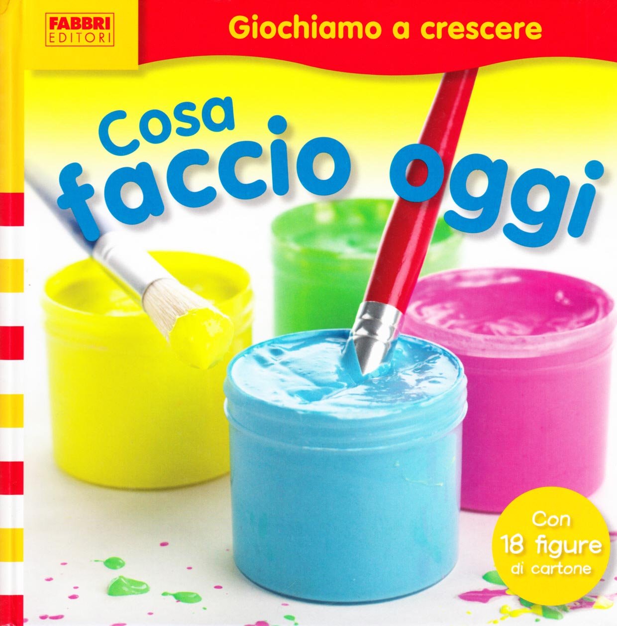 Giochiamo a crescere. Cosa faccio oggi? Ediz. illustrata book