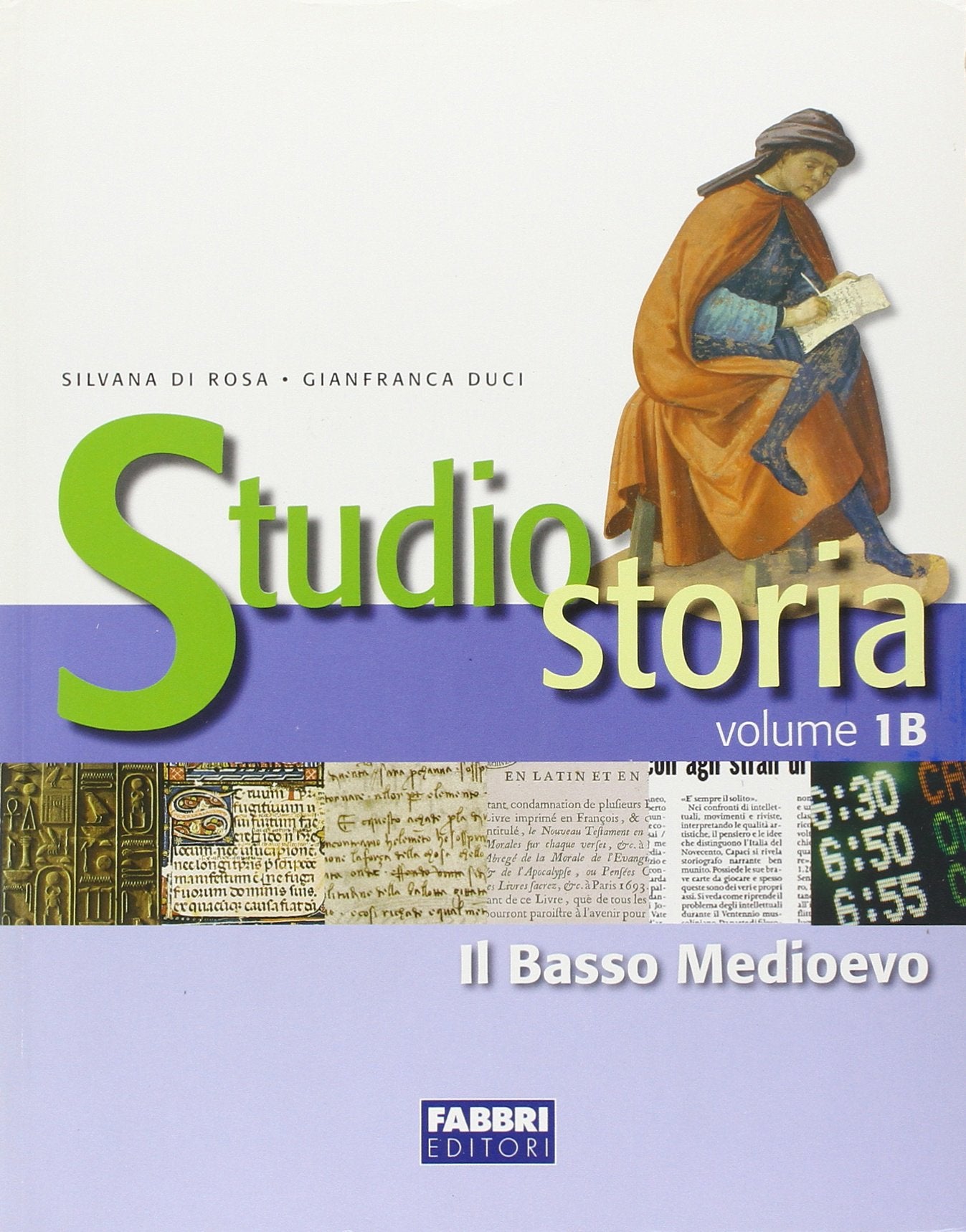 Studio storia. Tomo 1B: Il basso Medioevo. Per la Scuola media book