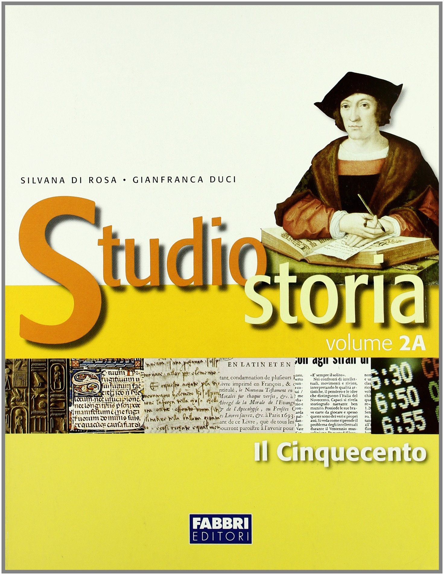 Studio storia. Tomo 2A: Il Cinquecento. Per la Scuola media book