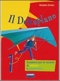 Deltaplano. Racconti da brivido. Per la Scuola media (Vol. 1) book