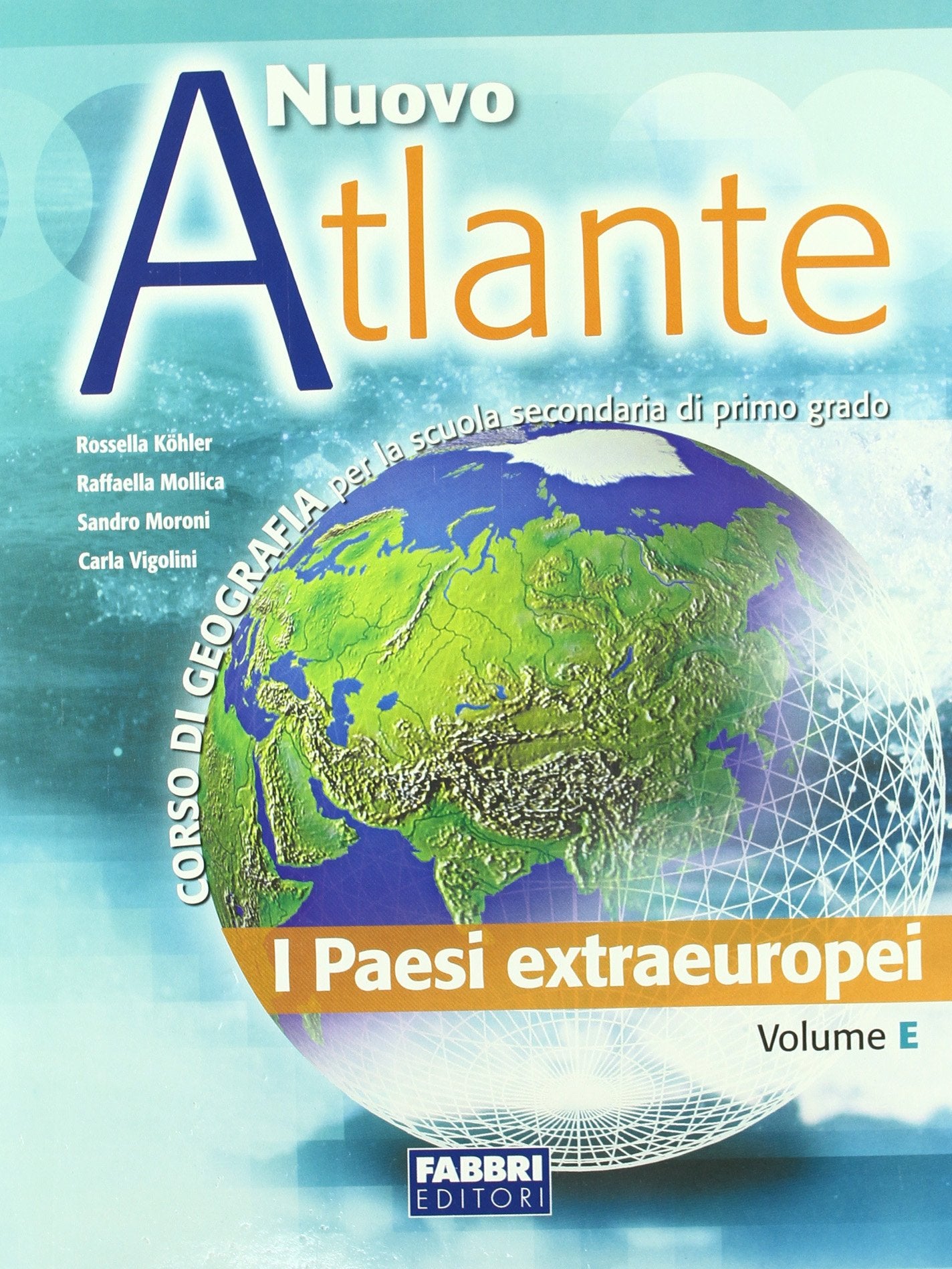 Nuovo atlante. Per la Scuola media. I paesi extraeuropei (Vol. 5) book