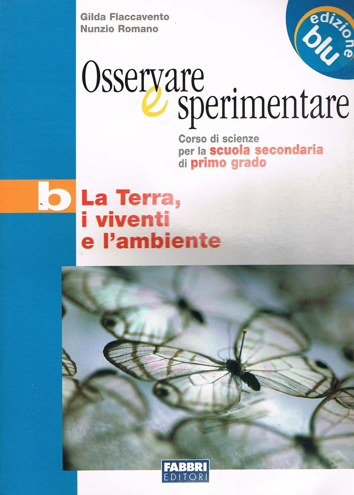 Osservare e sperimentare. Per la Scuola media (Vol. 2) book