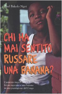 Chi ha mai sentito russare una banana? book