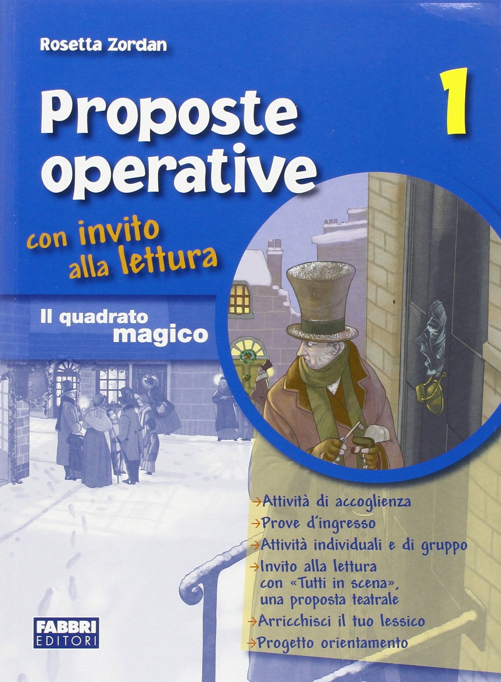 Il quadrato magico - PROPOSTE OPERATIVE con invito alla lettura 1 book