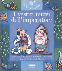I vestiti nuovi dell'imperatore. Ediz. illustrata. Con CD Audio book