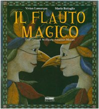 Il flauto magico. Ediz. illustrata book