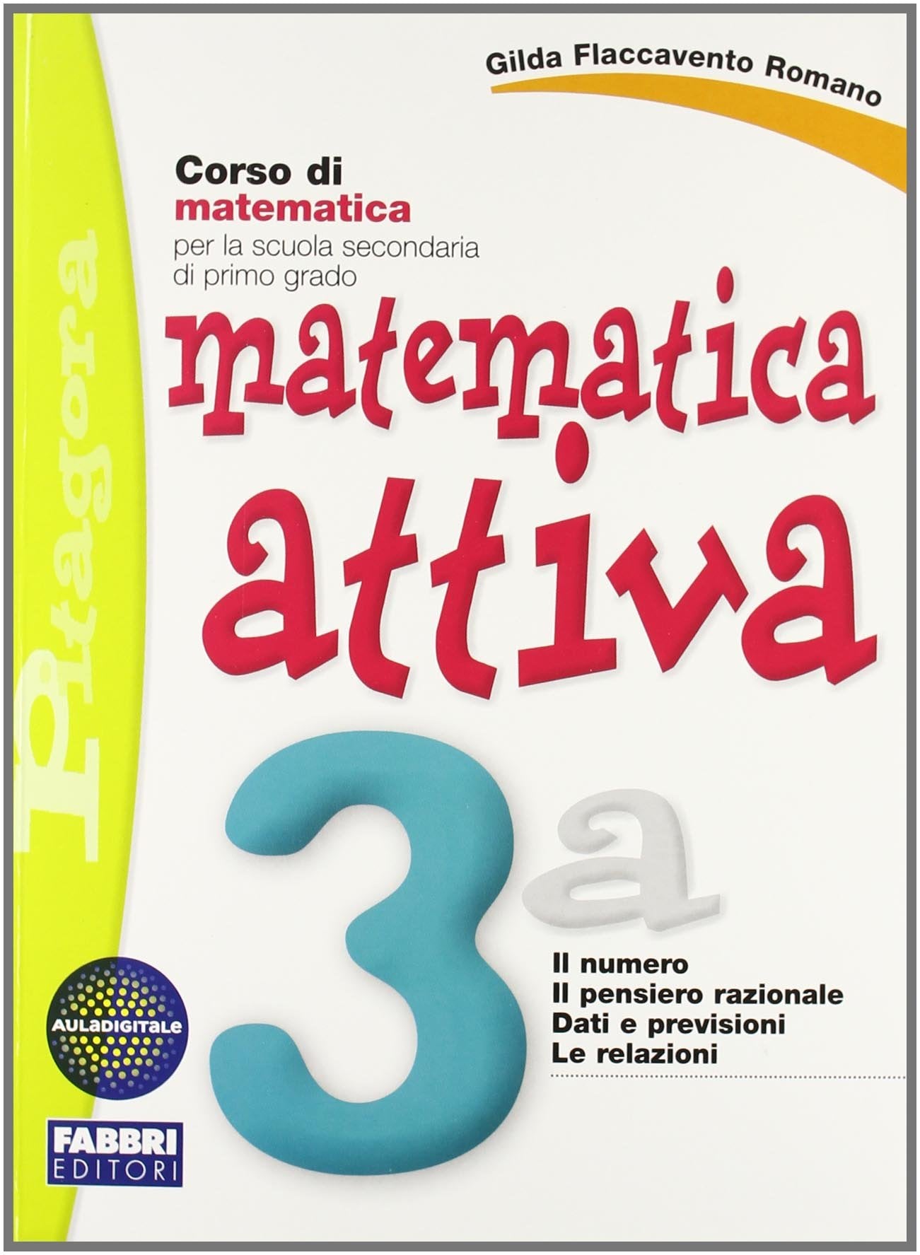 Matematica attiva. Con quaderno. Per la Scuola media (Vol. 3) Professional & Reference Books