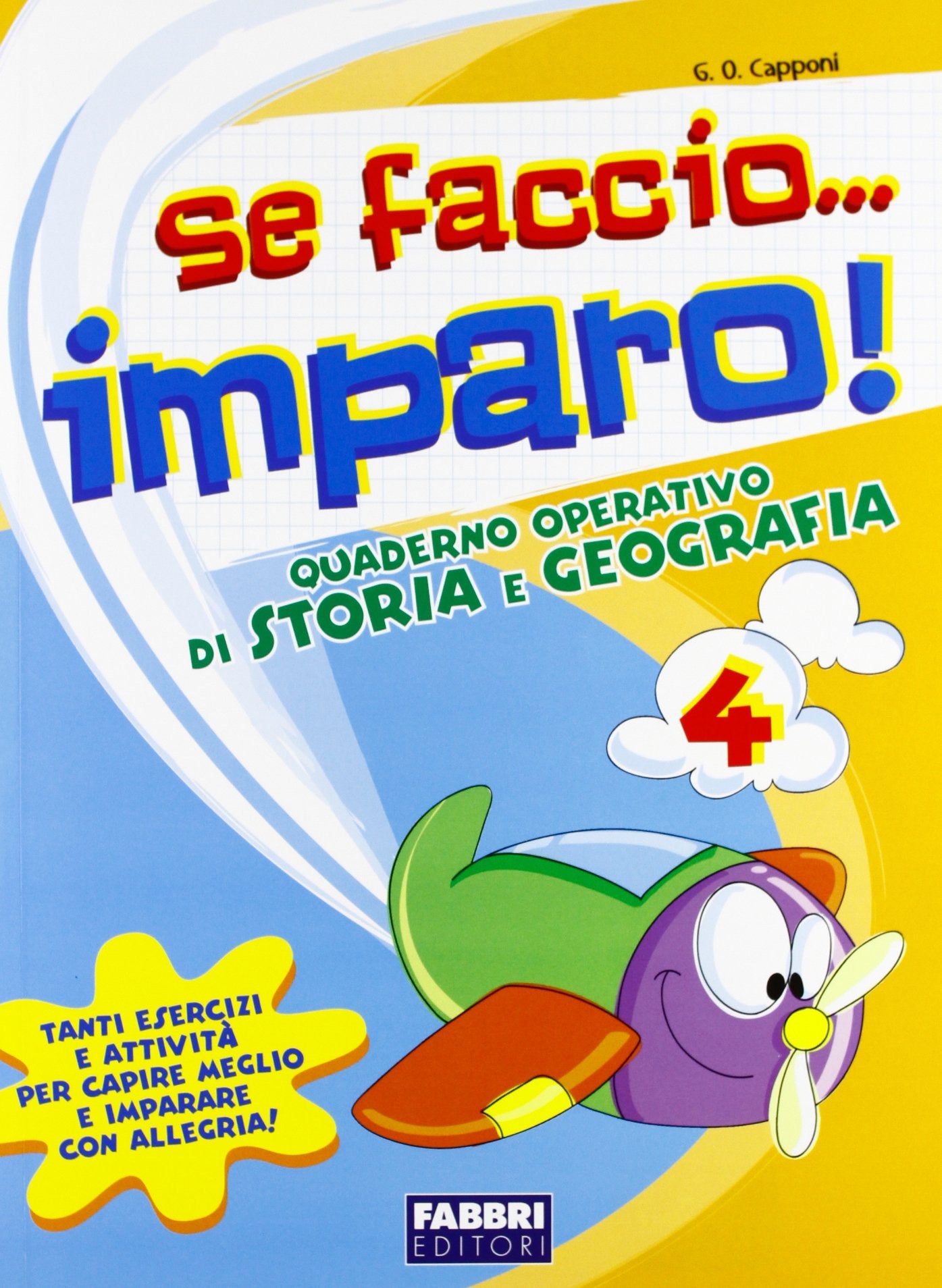 Se faccio... imparo. Storia-Geografia. Per la 4ª classe elementare book