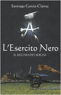 L'Esercito Nero. Il regno dei sogni book