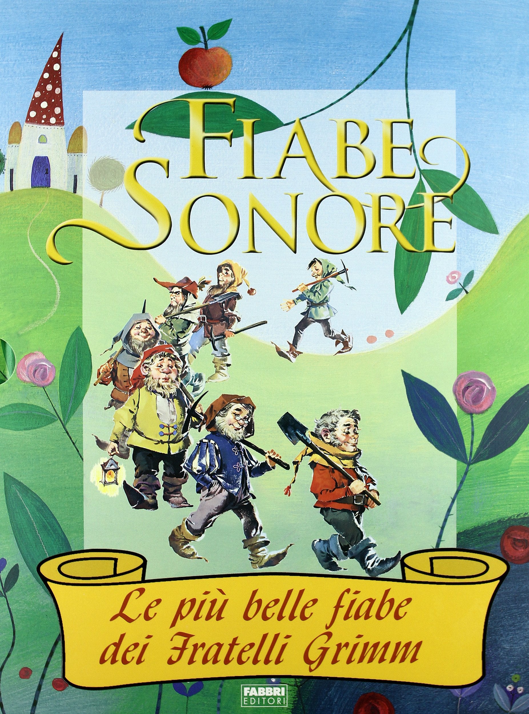 Fiabe sonore. Le più belle fiabe dei fratelli Grimm. Ediz. illustrata. Con 2 CD Audio book