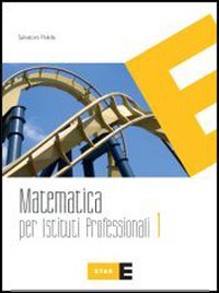 Matematica. Per gli Ist. professionali (Vol. 1) book