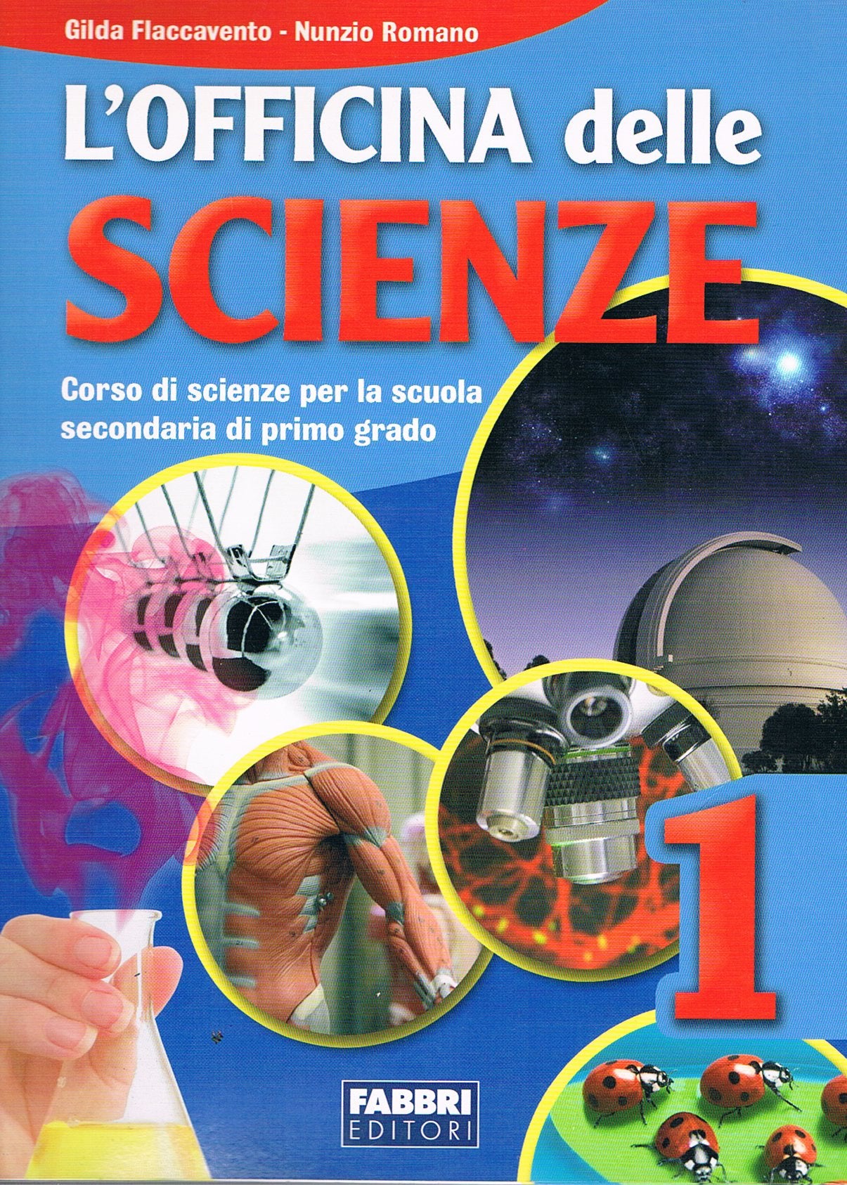 L'officina delle scienze. Per la Scuola media (Vol. 1) book