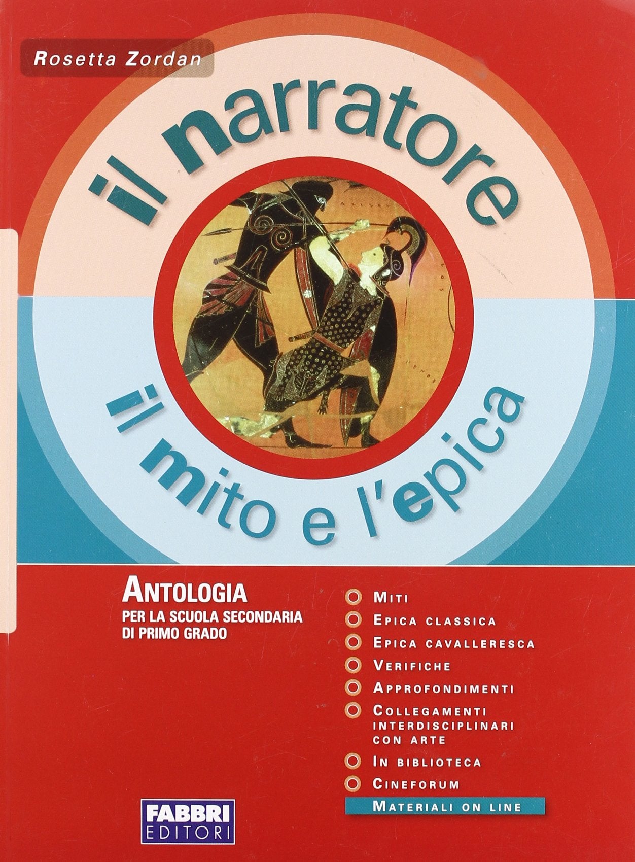 Il narratore. Il mito e l'epica. Per la Scuola media (Vol. 1) Professional & Reference Books