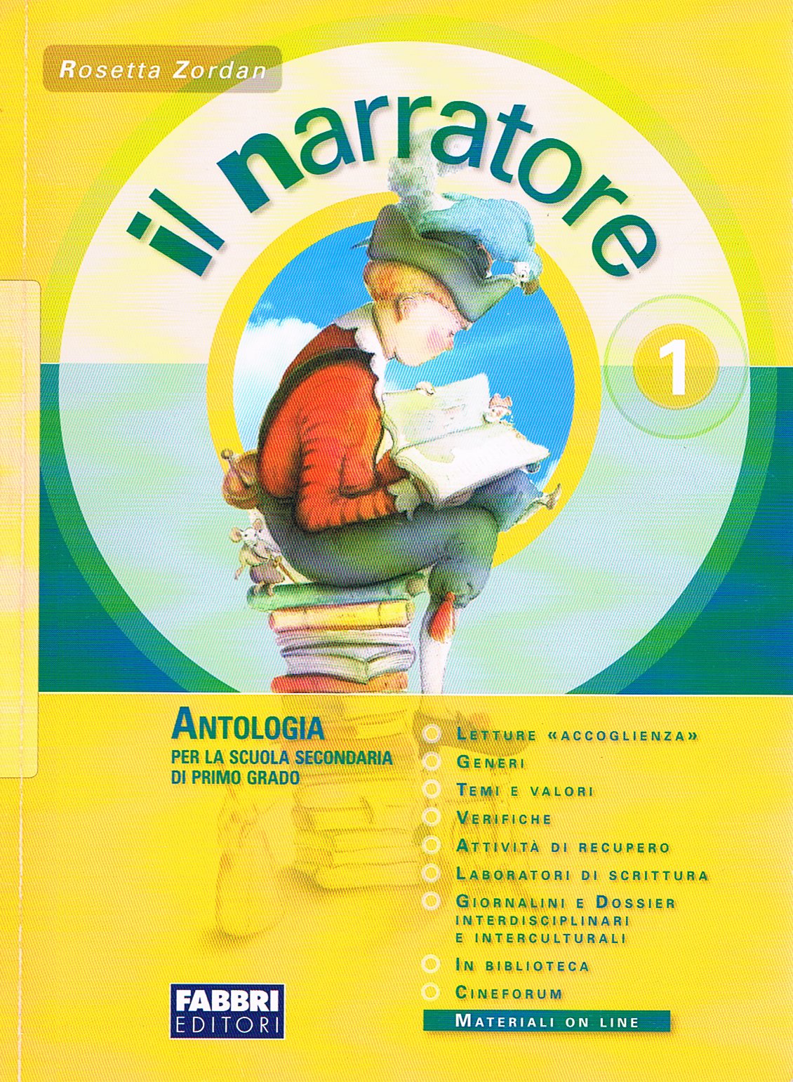 Il narratore. Per la Scuola media (Vol. 1) Non-fiction