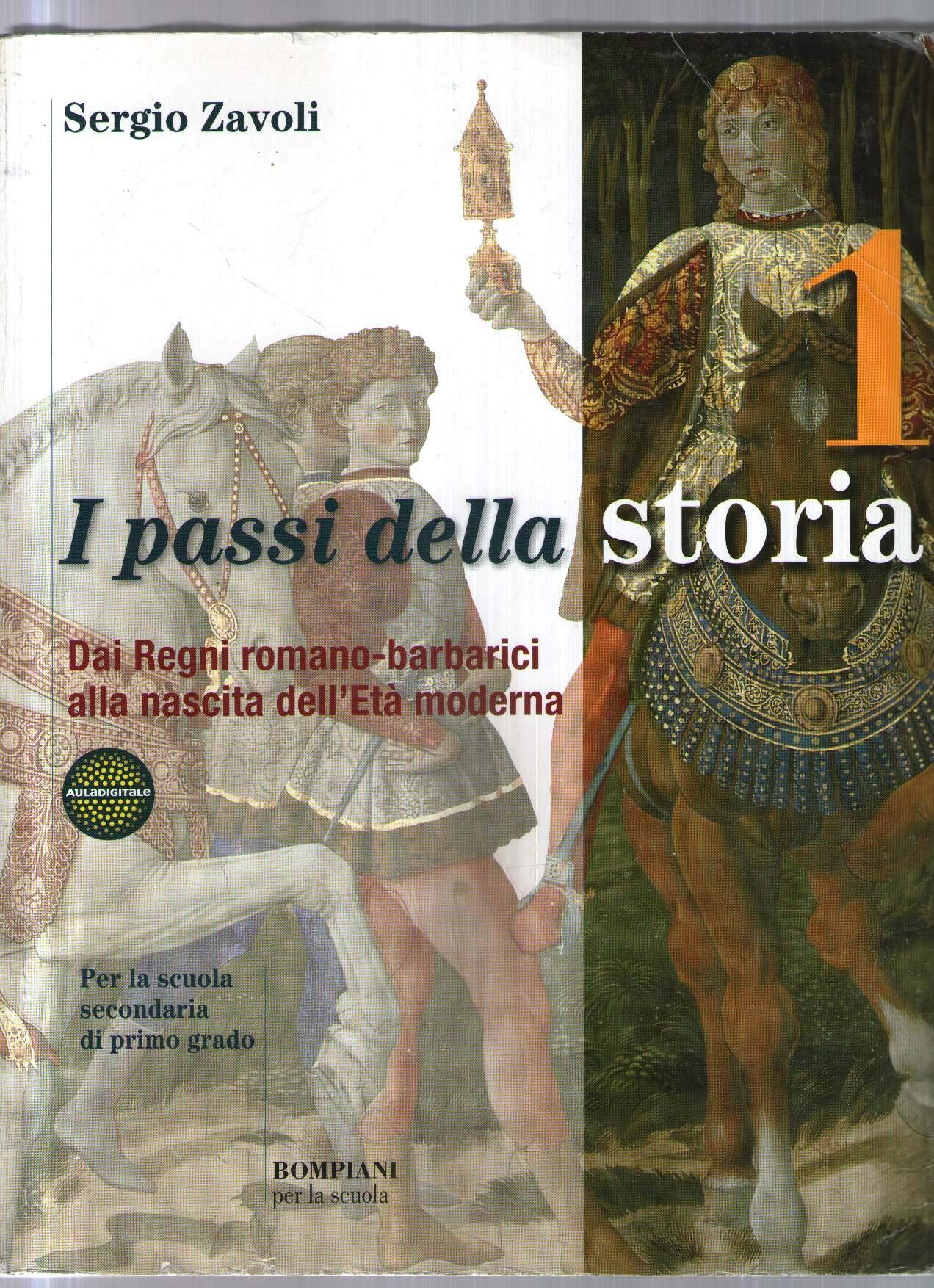 I passi della storia. Per la Scuola media. Dai regni romano-barbarici alla nascita dell'età moderna (Vol. 1) Non-fiction
