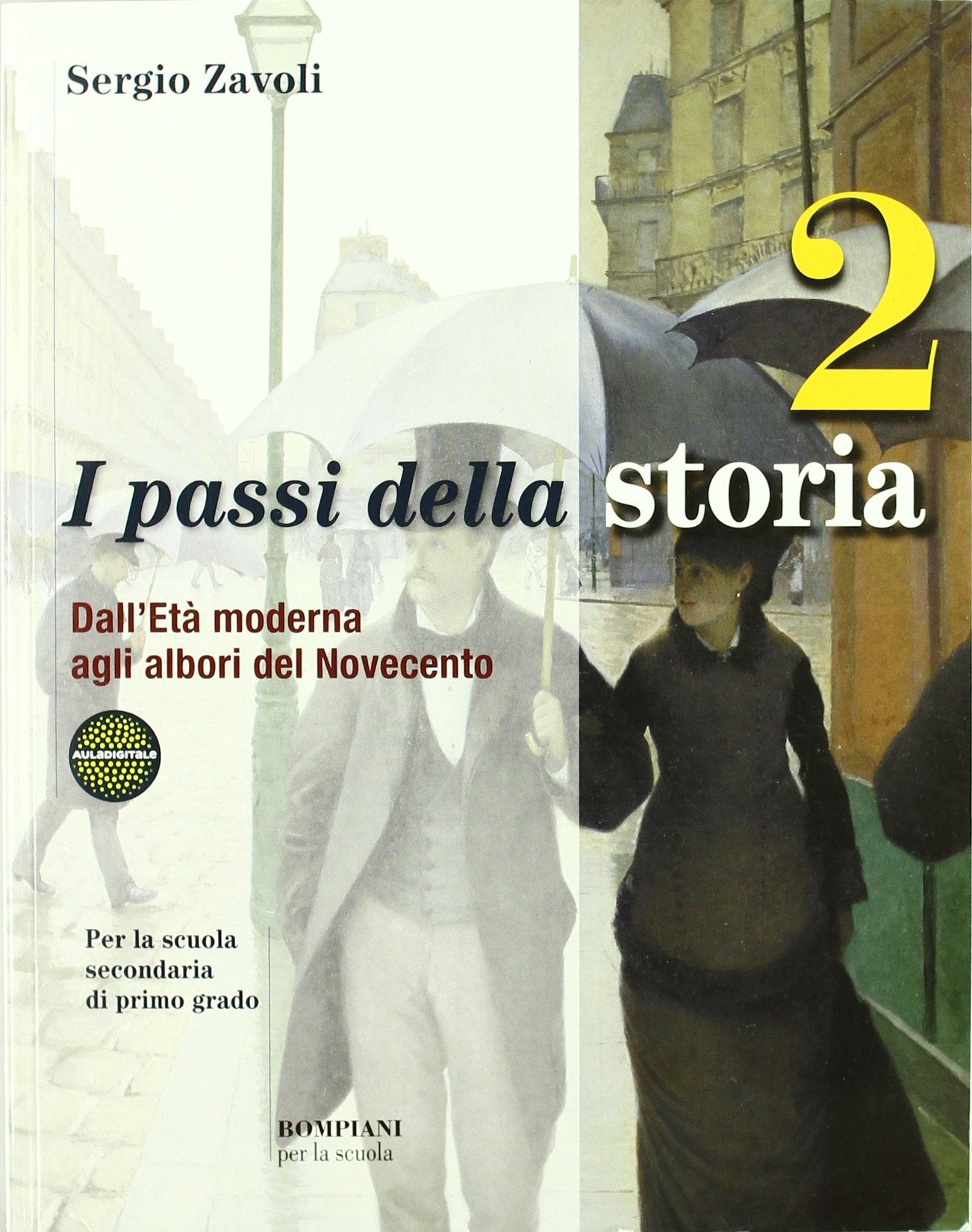 I passi della storia. Per la Scuola media. Dall'età moderna agli albori del Novecento (Vol. 2) book