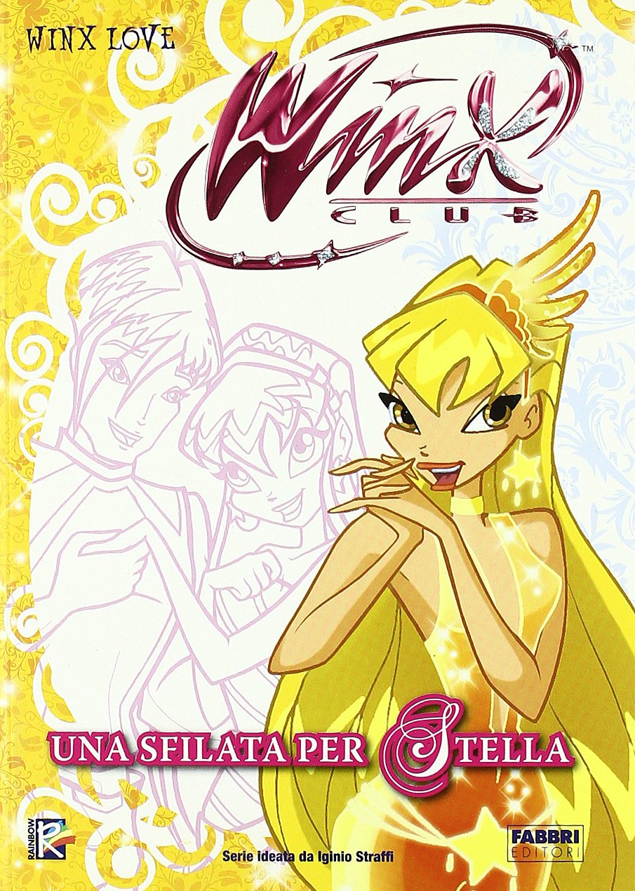 Una sfilata per Stella. Winx club. Ediz. illustrata Novels & Short Stories