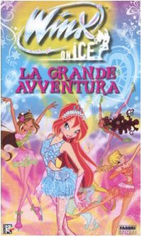 La grande avventura. Winx on ice Novels & Short Stories