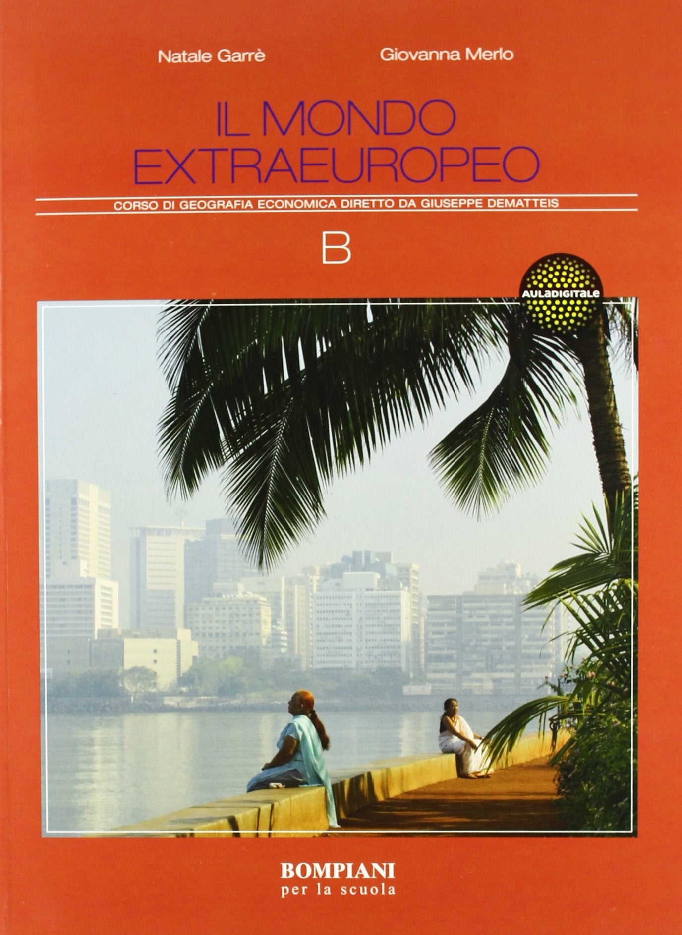 Corso di geografia economica. Per le Scuole superiori. Il mondo extraeuropeo (Vol. 2) book