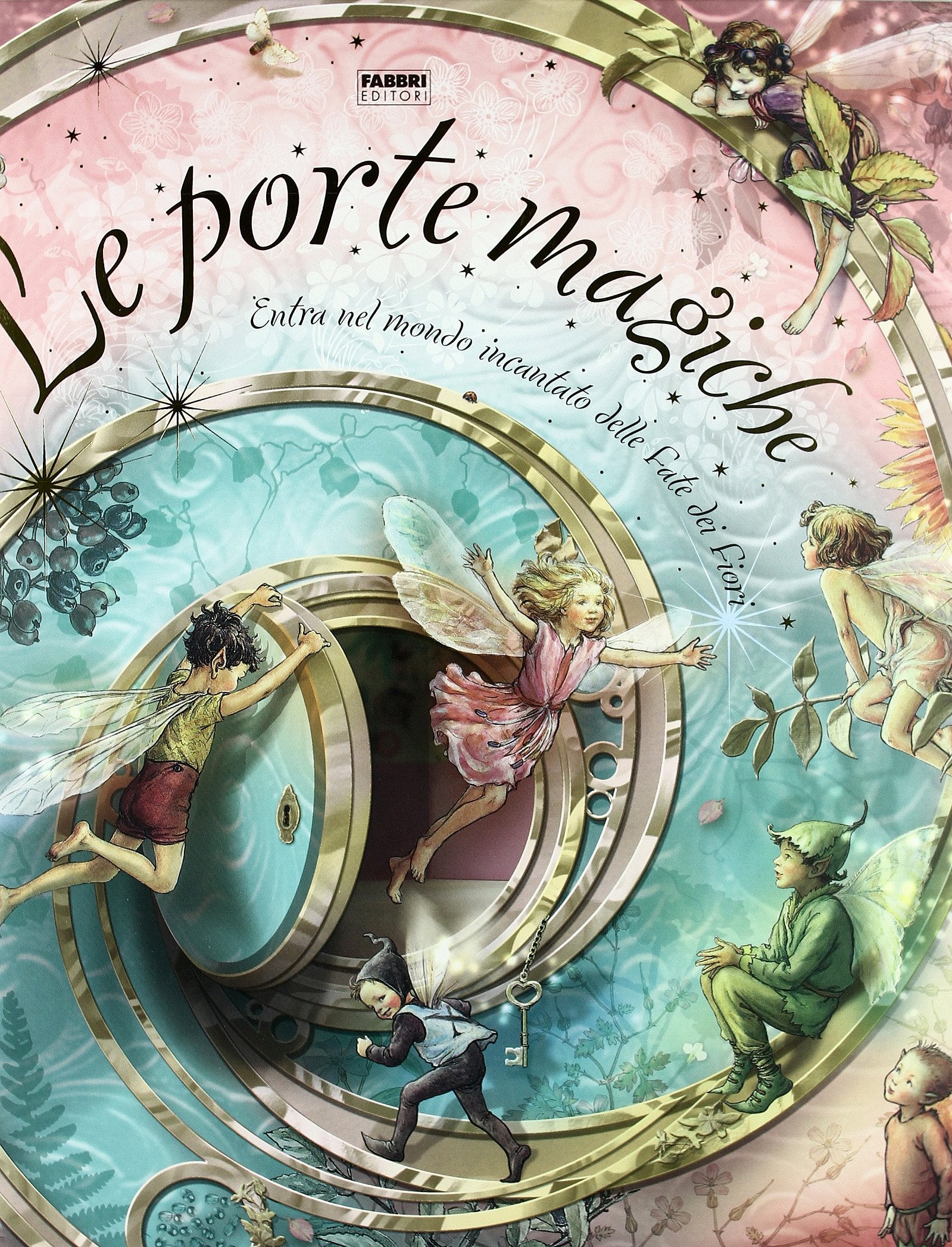 Le fate dei fiori. Le porte magiche. Libro pop-up Tiptoi & Games