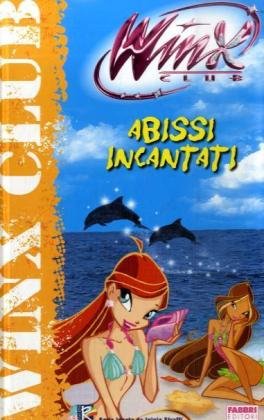 Abissi incantati. Winx Club book