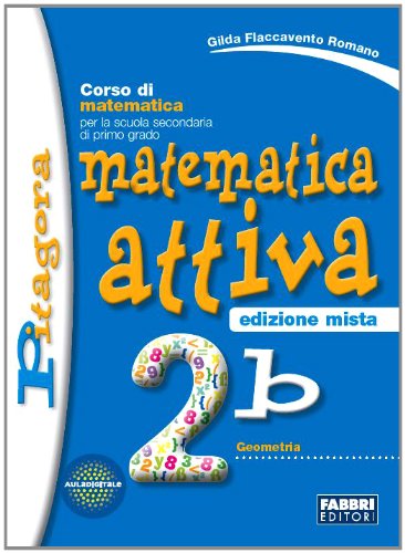 Matematica attiva. Vol. 2B. Per la Scuola media Study Guides