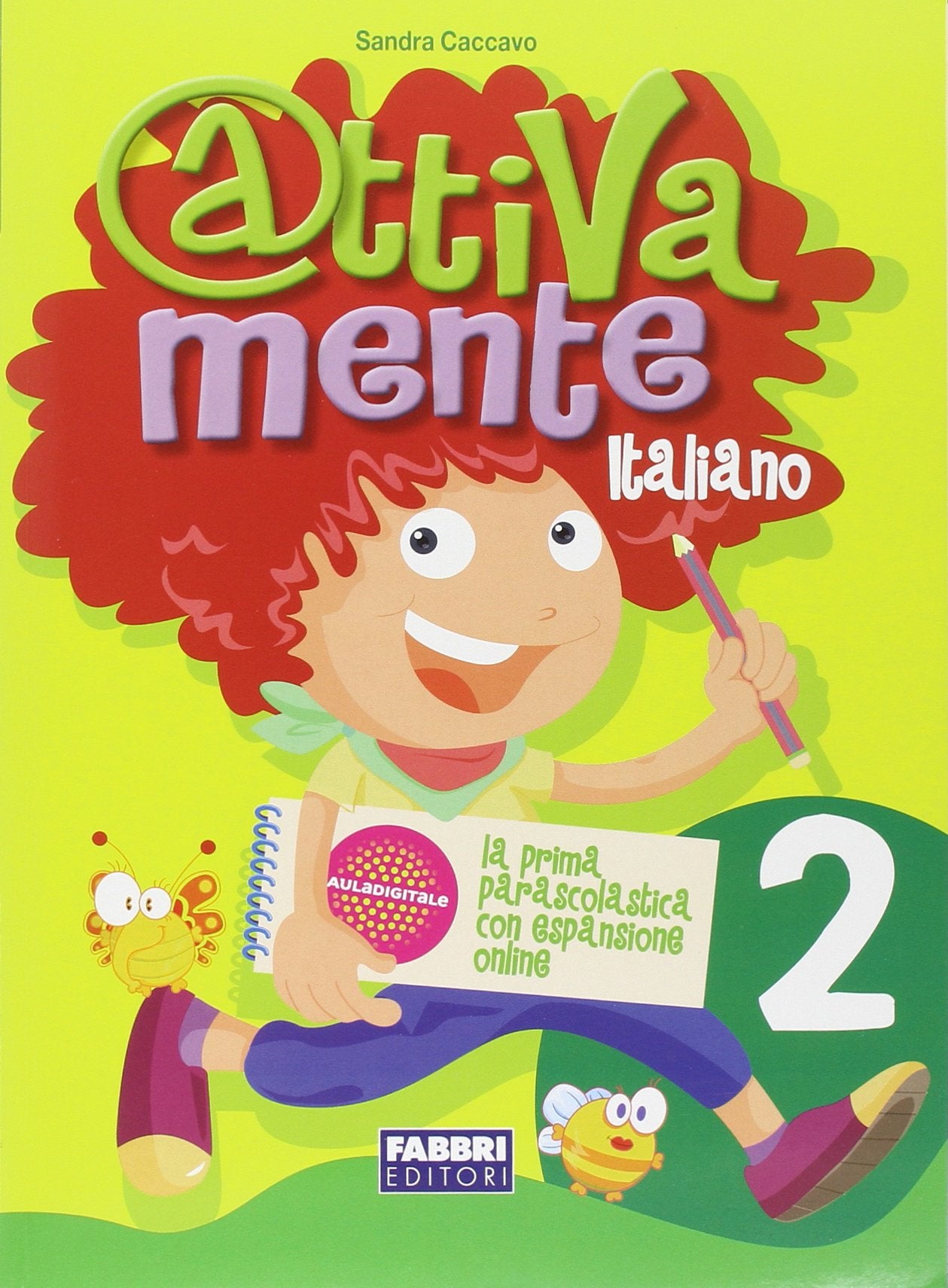 Attivamente italiano. Per la 2ª classe elementare Professional & Reference Books