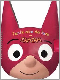 Tante cose da fare con Sam Sam. Con adesivi. Ediz. illustrata book