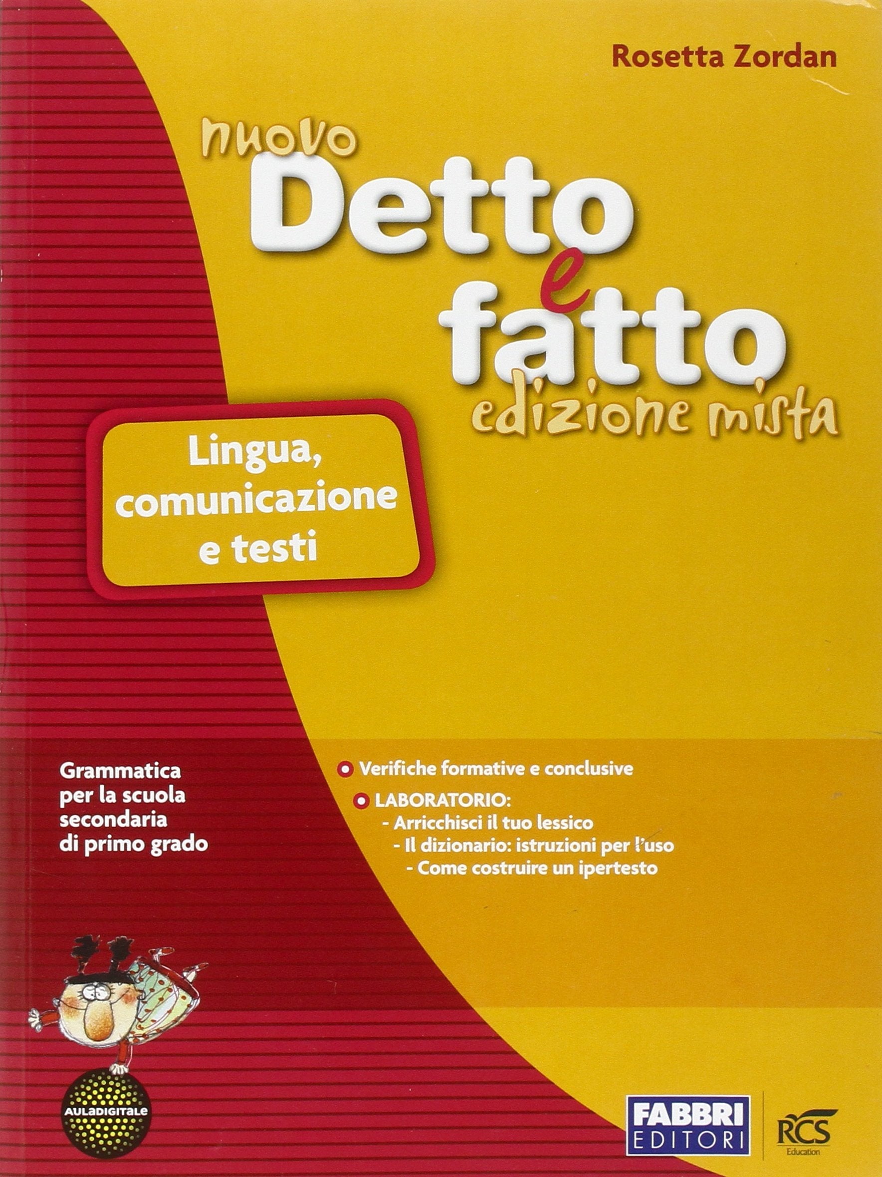 Nuovo DETTO E FATTO edizione mista - Lingua, comunicazione e testi book