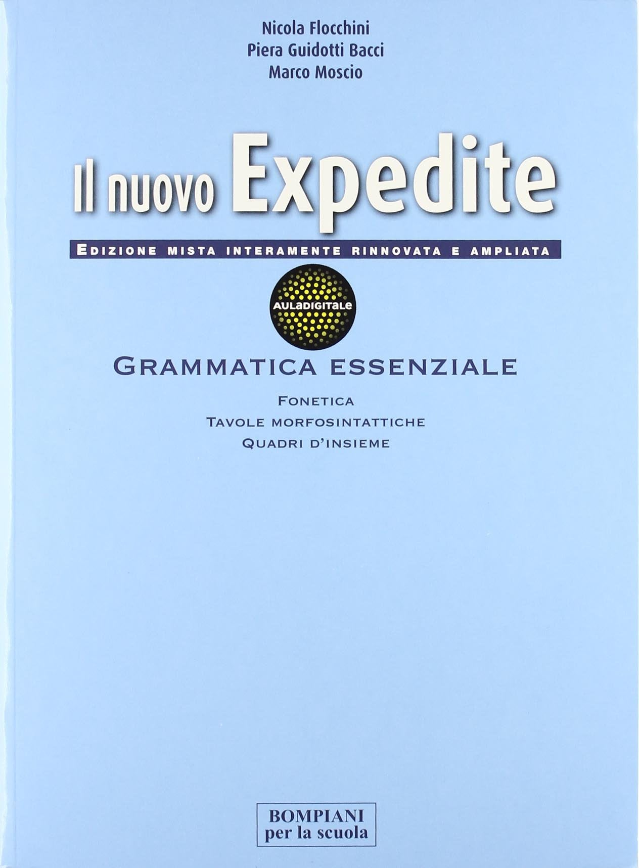 Il nuovo expedite. Grammatica-Esercizi-Repertori lessicali. Per le Scuole superiori. Con espansione online (Vol. 1) book