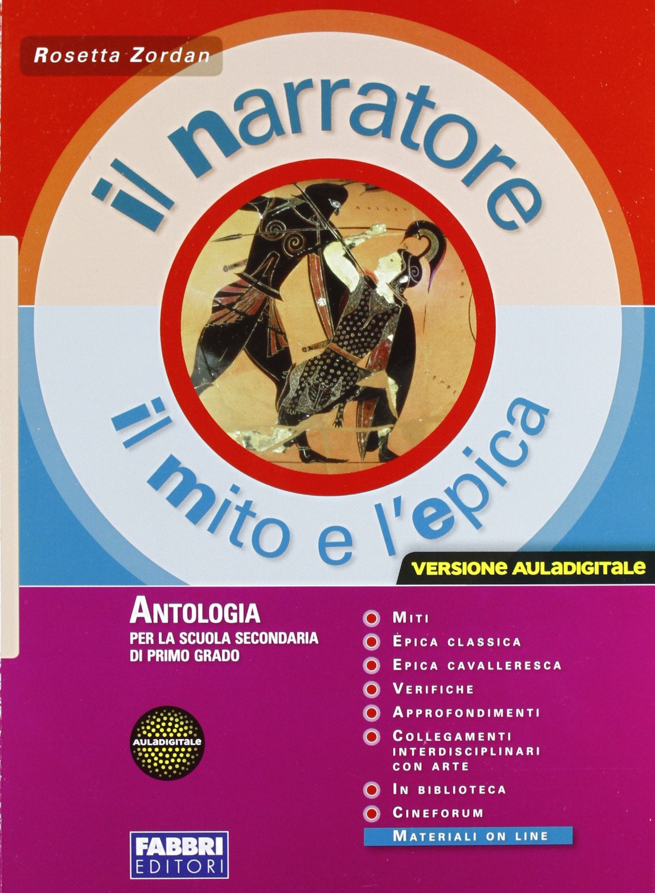 Il narratore. Per la Scuola media. Con espansione online. Il mito e l'epica (Vol. 1) Professional & Reference Books