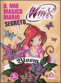 Il magico diario segreto di Bloom. Winx Club. Con adesivi. Ediz. illustrata book