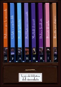 La piccola biblioteca del cioccolato. Cofanetto. Con gadget book