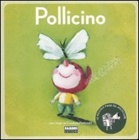 Pollicino. Ediz. illustrata. Con CD Audio book