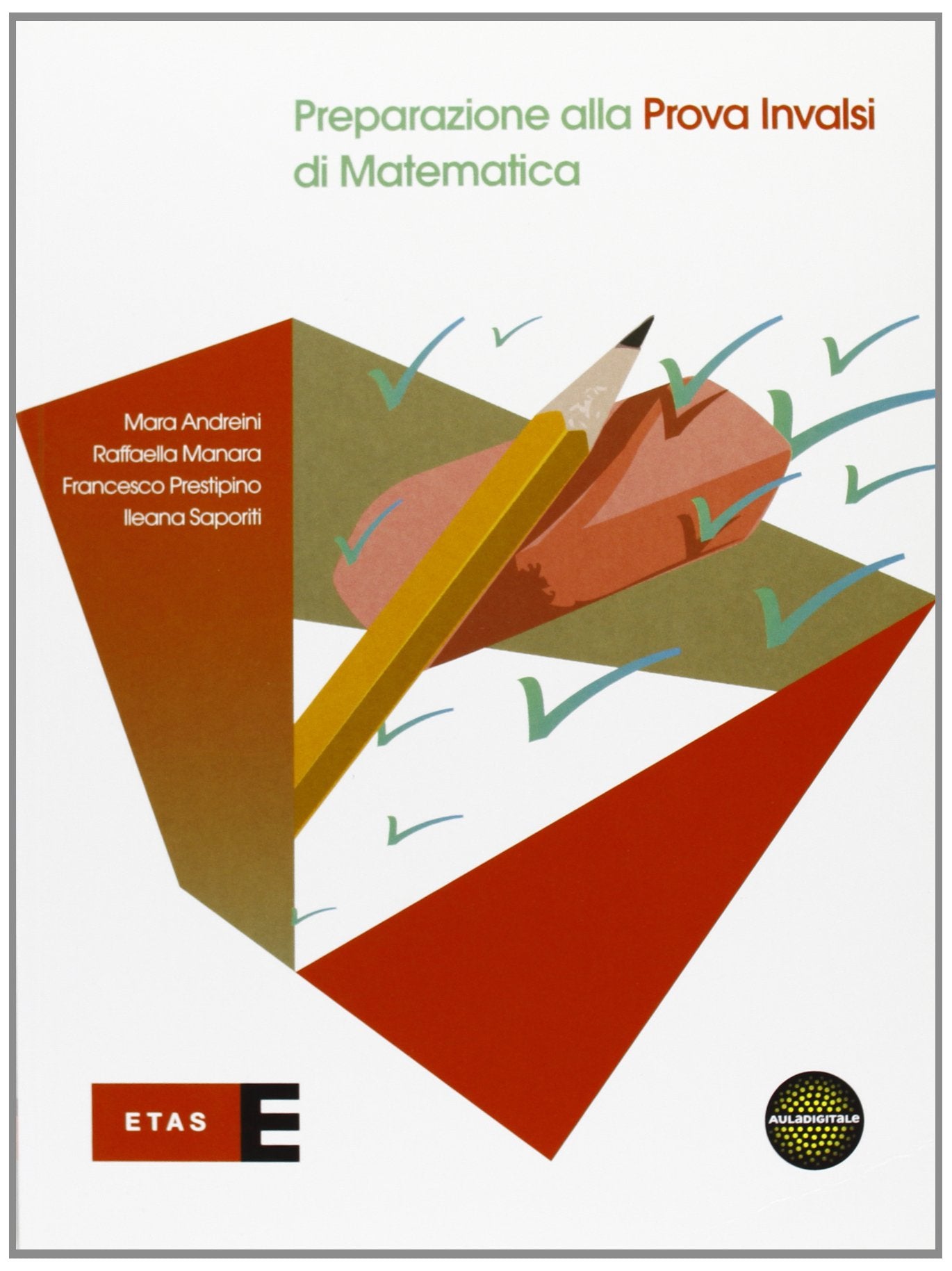 Preparazione alla prova INVALSI di matematica. Per le Scuole superiori Non-fiction