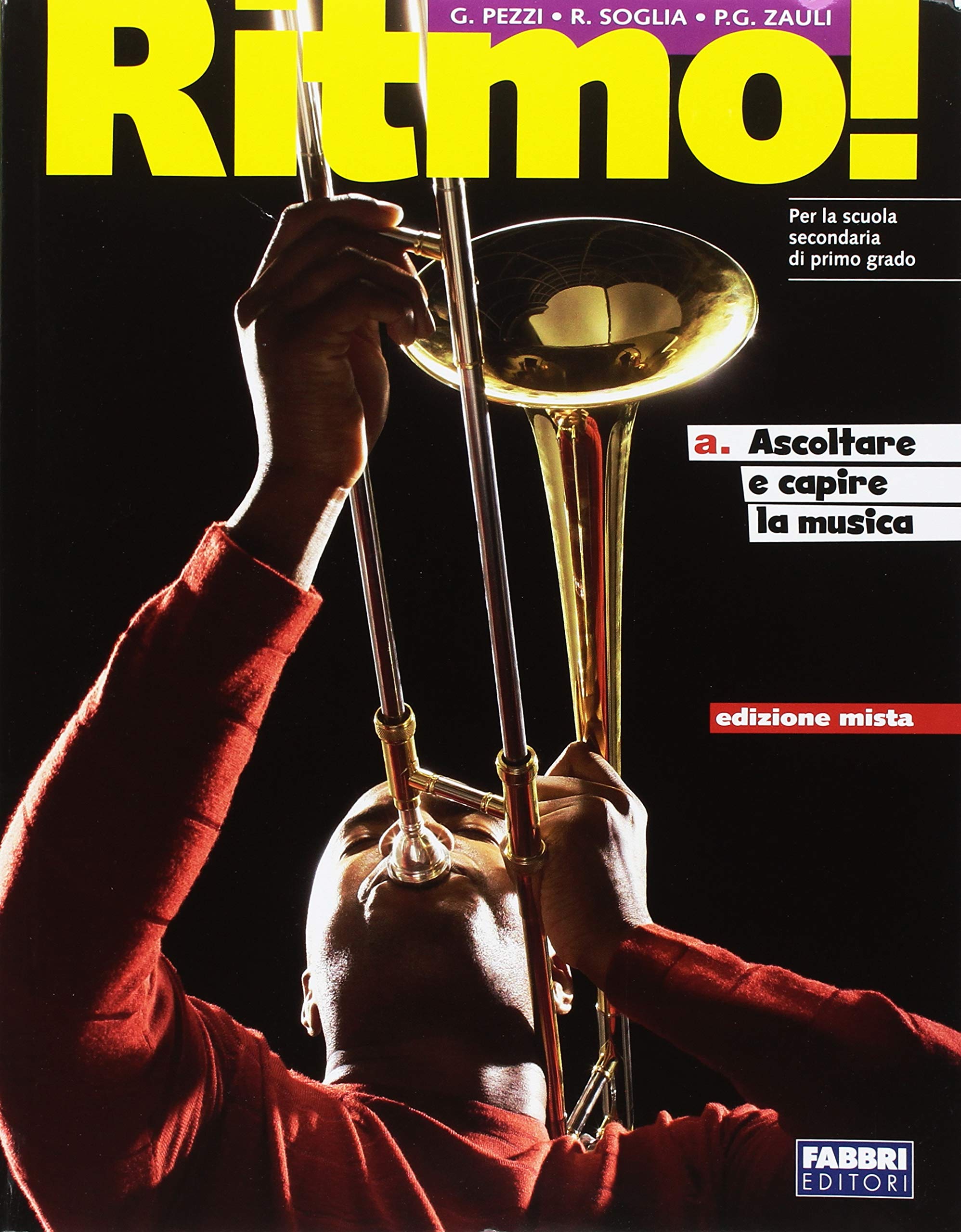 Ritmo! Vol. A-B. Con saggio di musica. Per la Scuola media. Con DVD. Con espansione online book