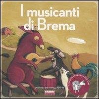 I musicanti di Brema. Ediz. illustrata. Con CD Audio (Le piccole fiabe da ascoltare) Tiptoi & Games