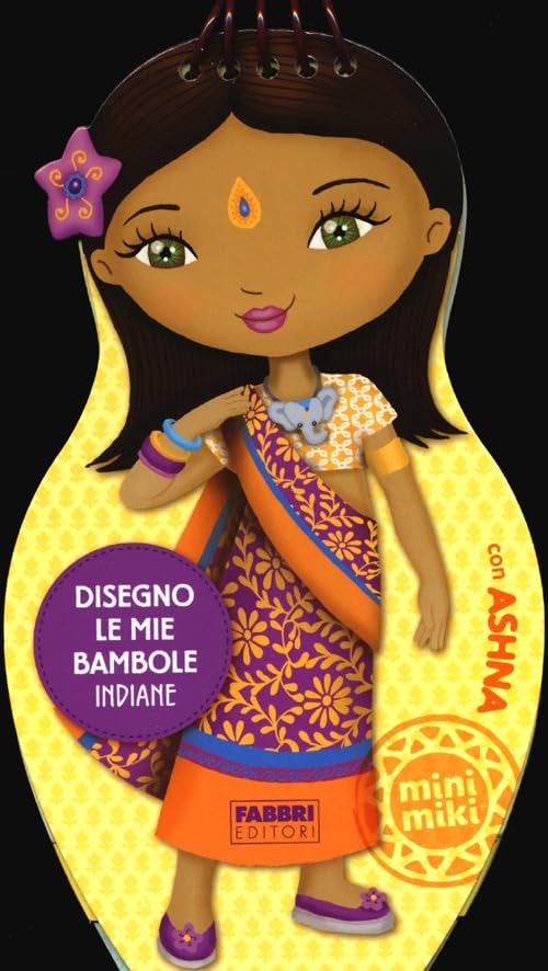 Disegno le mie bambole indiane con Ashna. Con adesivi Non-fiction