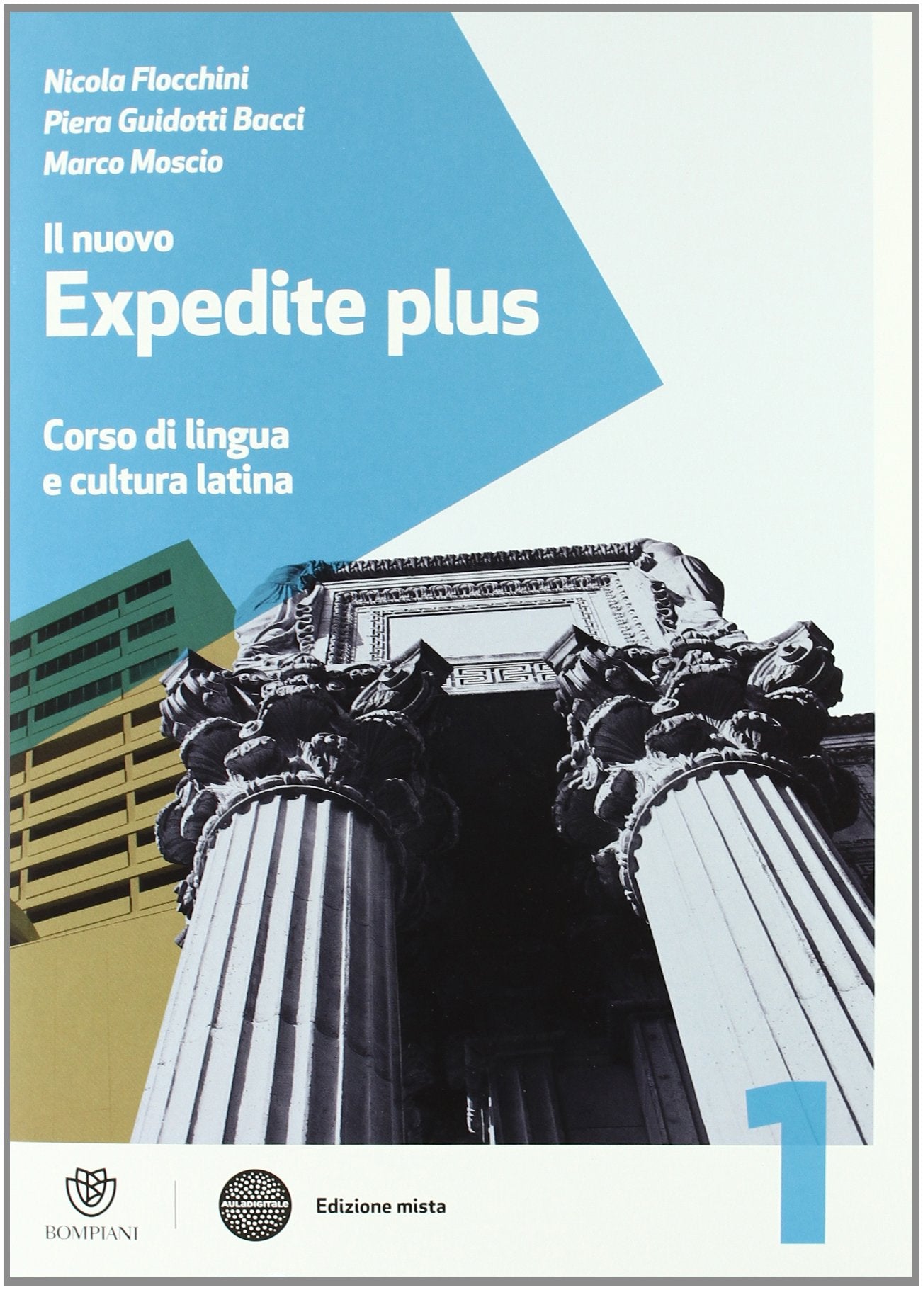 Il nuovo expedite plus. Per le Scuole superiori. Con espansione online. Esercizi-Repertori lessicali (Vol. 1) Professional & Reference Books