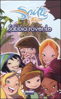 Sabbia rovente. Spike Team. Ediz. illustrata book
