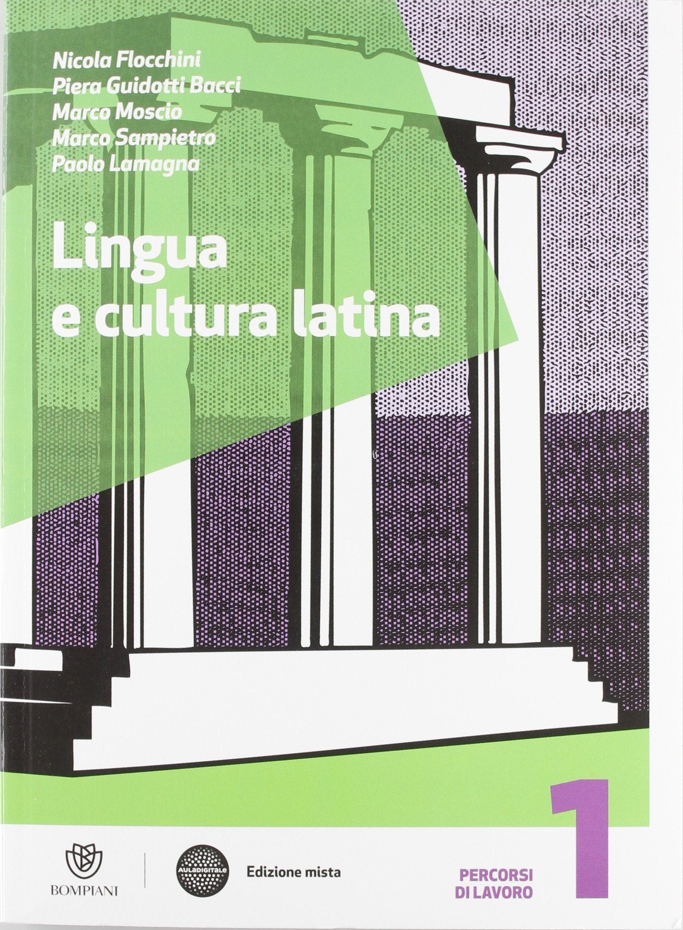 Lingua e cultura latina. Con Recupero-Vacanze. Per le Scuole superiori. Con espansione online (Vol. 1) book